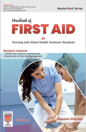 Book cover number 1 for Handbook of First AID (For Nursing And Allied Health Science Students) written by Shaveta Sharma published by Vision Health Sciences Publisher