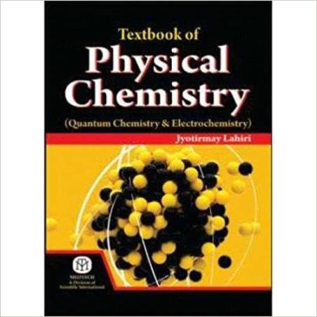 Book cover number 1 for Textbook Of Physical Chemistry written by Jyotirmay Lahiri published by Medtech
