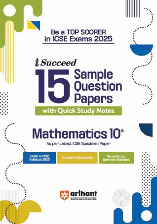 Book cover number 1 for I-Succeed 15 Sample Question Papers Mathematics Class 10 (ICSE Exams 2025) written by Nitika Singh, Prem Maharishi published by Arihant Prakashan