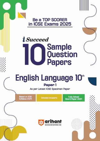 Book cover number 1 for I-Succeed 10 Sample Question Papers English Language Paper 1 Class 10 (ICSE Exams 2025) written by vaishali jaiswal, Pramila Agarwal published by Arihant Prakashan