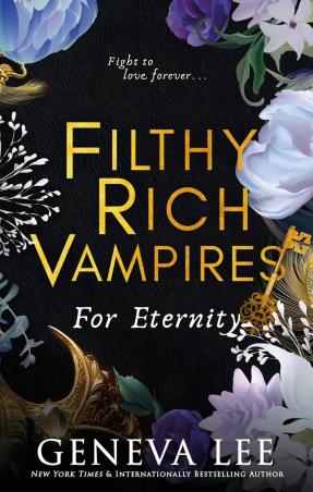 Book cover number 1 for Filthy Rich Vampires : For Eternity written by Geneva Lee published by Renegade Books