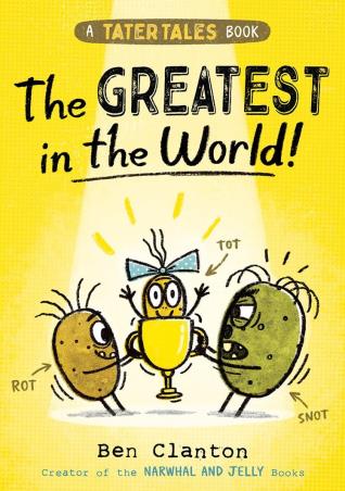 Book cover number 1 for The Greatest In The World written by Ben Clanton published by Farshore