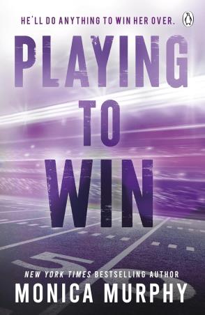 Book cover number 1 for Playing To Win written by Monica Murphy published by Penguin Books