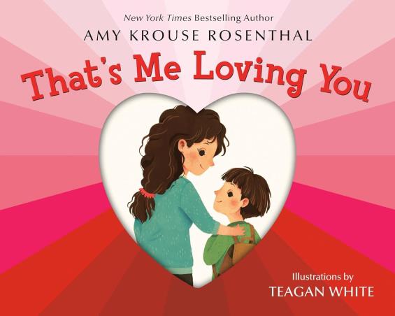 Book cover number 1 for That's Me Loving You written by Amy Krouse Rosenthal published by Dragonfly Books