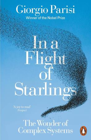 Book cover number 1 for In A Flight Of Starlings : The Wonder Of Complex Systems written by Giorgio Parisi published by Penguin Books