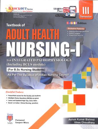 Book cover number 1 for Textbook Of Adult Health Nursing 1 Semester 3 written by Vikas Choudhary, Ashok Kumar Bishnoi published by Vision Health Sciences Publisher