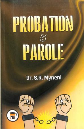 Book cover number 1 for Probation & Parole written by S. R. Myneni published by New Era Law Publication