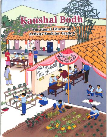 Book cover number 1 for NCERT Kaushal Bodh (Vocational Education Activity Book) Class 6 written by NA published by National Council Of Educational Research And Training