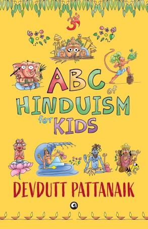Book cover number 1 for ABC Of Hinduism For Kids written by Devdutt Pattanaik published by Aleph Book Company