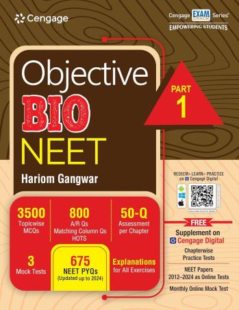 Book cover number 1 for Objective Bio NEET: Part 1 written by Hariom Gangwar published by Cengage Learning India Private Limited