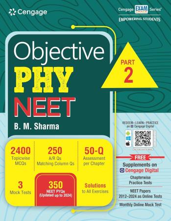 Book cover number 1 for Objective Phy NEET : Part 2 written by B. M. Sharma published by Cengage Learning India Private Limited
