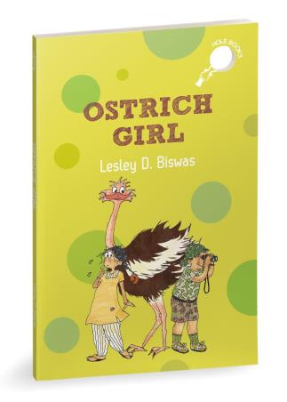 Book cover number 1 for Ostrich Girl written by Lesley D. Biswas published by Duckbill Books