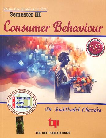 Book cover number 1 for Consumer Behaviour Semester 3 CCF 2022 written by Buddhadeb Chandra published by Tee Dee Publication