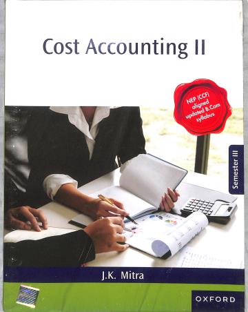 Book cover number 1 for Cost Accounting 2 written by J. K. Mitra published by Oxford University Press