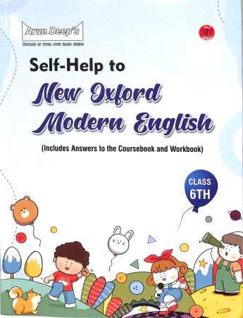 Book cover number 1 for Arun Deep's Self Help To New Oxford Modern English Class 6 (2025 Examination) written by Ramandeep Kaur, Jalmeen Kaur published by Ravinder Singh & Sons