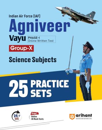 Book cover number 1 for Indian Air Force Agniveer Vayu Phase 1 (GROUP-X) Science Subjects 25 Practice Sets written by Ajay Kumar published by Arihant Publications (India) Limited