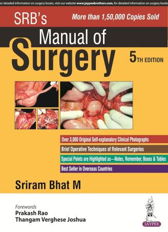 Book cover number 1 for SRB’s Manual Of Surgery written by Sriram Bhat M. published by Jaypee Brothers Medical Publishers (P) Ltd.