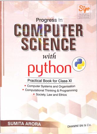 Book cover number 4 for Computer Science With Python Textbook For Class 11 (With Practical Book) 2025 Edition written by Sumita Arora published by Dhanpat Rai & Co. (Pvt.) Ltd.