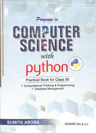 Book cover number 2 for Computer Science With Python Textbook For Class 12 (With Practical Book) 2025 Edition written by Sumita Arora published by Dhanpat Rai & Co. (Pvt.) Ltd.