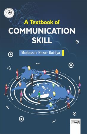 Book cover number 1 for A Textbook Of Communication Skill written by Mudassar Nazar Baidya published by Concept Publishing Company (P) Ltd.