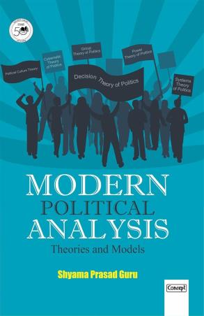Book cover number 1 for Modern Political Analysis : Theories And Models written by Shyama Prasad Guru published by Concept Publishing Company (P) Ltd.