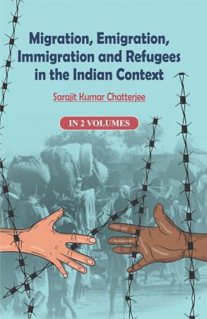 Book cover number 1 for Migration, Emigration, Immigration And Refugees In The Indian Context (Set Of 2 Volume) written by Sarajit Kumar Chatterjee published by Concept Publishing Company (P) Ltd.