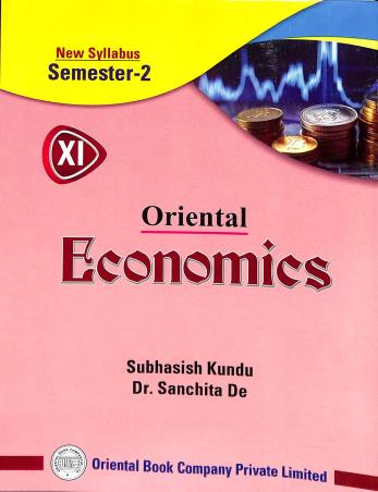 Book cover number 1 for Oriental Economics 11 Semester 2 written by Subhasish Kundu, Sanchita De published by Oriental Book Company Pvt. Ltd