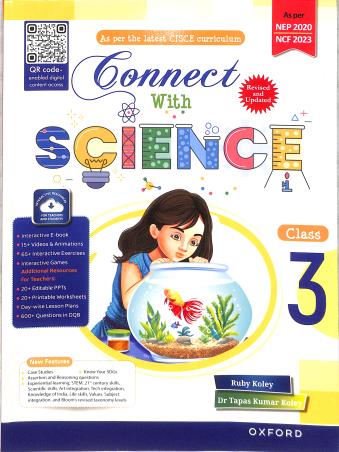 Book cover number 1 for Connect With Science Class 3 CISCE (NEP 2020 / NCF 2023) written by Ruby Koley, Tapas Kumar Koley published by Oxford University Press
