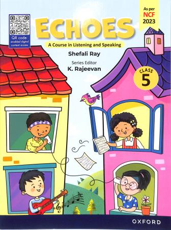 Book cover number 1 for Echoes Class 5 (NCF 2023) written by Shefali Ray, K. Rajeevan published by Oxford University Press