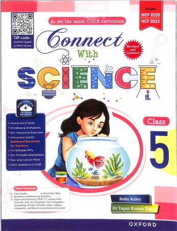 Book cover number 1 for Connect With Science Class 5 CISCE (NEP 2020 / NCF 2023) written by Ruby Koley, Tapas Kumar Koley published by Oxford University Press