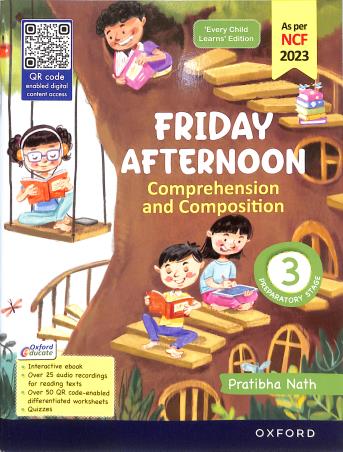Book cover number 1 for Friday Afternoon Comprehension And Composition Preparatory Stage Class 3 (NCF 2023) written by Pratibha Nath published by Oxford University Press