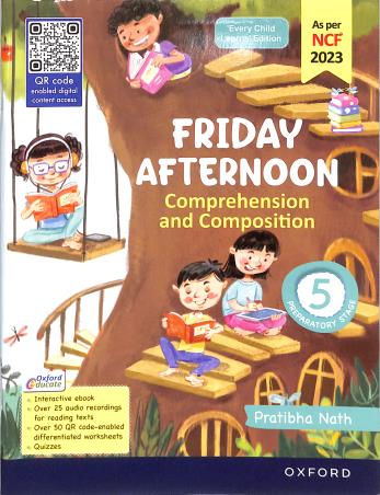 Book cover number 1 for Friday Afternoon Comprehension And Composition Preparatory Stage Class 5 (NCF 2023) written by Pratibha Nath published by Oxford University Press
