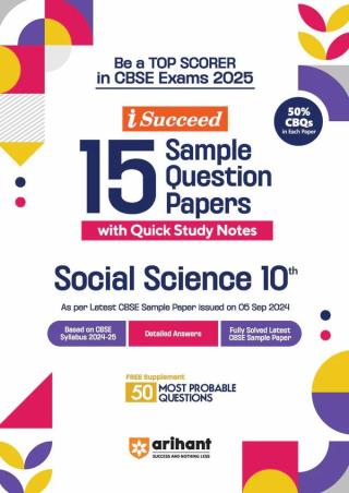 Book cover number 1 for I-Succeed 15 Sample Question Papers Social Science Class 10 (CBSE Exams 2025) written by Kriti Arora published by Arihant Prakashan