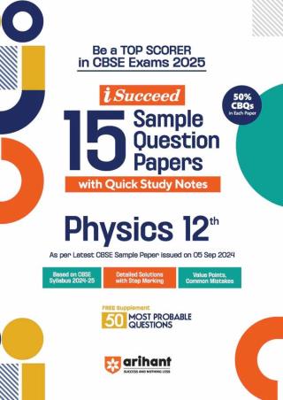 Book cover number 1 for I-Succeed 15 Sample Question Papers Physics Class 12 (CBSE Exams 2025) written by Rahul Kumar published by Arihant Prakashan