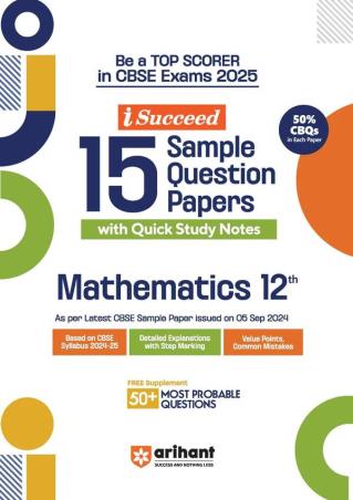 Book cover number 1 for I-Succeed 15 Sample Question Papers Mathematics Class 12 (CBSE Exams 2025) written by Amit Kumar, Sunil Rathore published by Arihant Prakashan