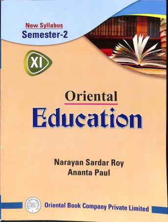Book cover number 1 for Oriental Education 11 Semester 2 written by Narayan Sardar Roy, Ananta Paul published by Oriental Book Company Pvt. Ltd
