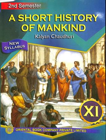 Book cover number 1 for A Short History Of Mankind 11 Semester 2 written by Kalyan Chaudhuri published by Oriental Book Company Pvt. Ltd
