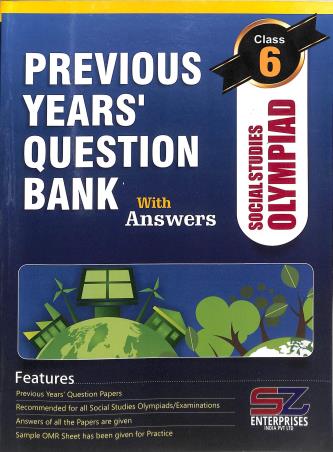 Book cover number 1 for Previous Years' Question Bank Social Studies Olympiad Class 6 written by NA published by Silverzone Enterprises India Pvt. Ltd.