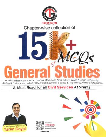 Book cover number 1 for Chapter-Wise Collection Of 15K + MCQs Of General Studies written by Tarun Goyal published by Tarun Goyal Classes