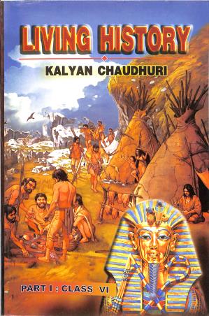 Book cover number 1 for Living History Part 1 : Class 6 (2023) written by Kalyan Chaudhuri published by Oriental Book Company Pvt. Ltd