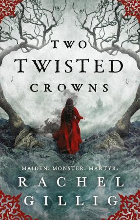 Book cover number 1 for Two Twisted Crowns written by Rachel Gillig published by Orbit