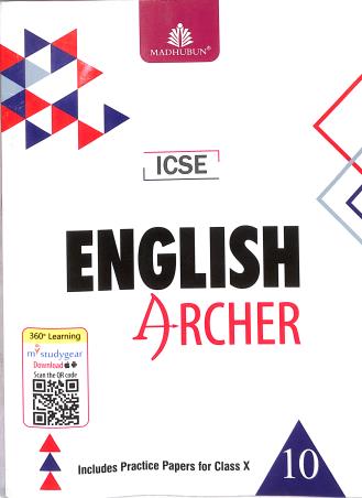 Book cover number 1 for ICSE English Archer Class 10 written by Ruby Bose, Ushashi Ghosh, Radhika Bagadthey published by Madhubun Educational Books
