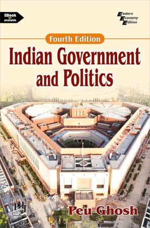 Book cover number 1 for Indian Government And Politics written by Peu Ghosh published by PHI Learning Private Limited
