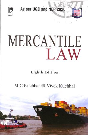 Book cover number 1 for Mercantile Law (As Per UGC & NEP 2020) written by M. C. Kuchhal, Vivek Kuchhal published by Vikas Publishing House Pvt Ltd