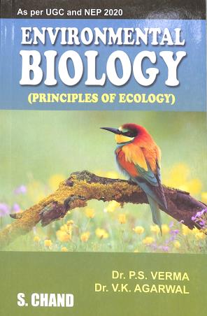 Book cover number 1 for Environmental Biology - Principles Of Ecology (As Per UGC And NEP 2020) written by P. S. Verma, V. K. Agarwal published by S. Chand Publishing