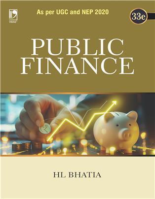 Book cover number 1 for Public Finance (As Per UGC and NEP 2020) written by H. L. Bhatia published by Vikas Publishing House Pvt Ltd