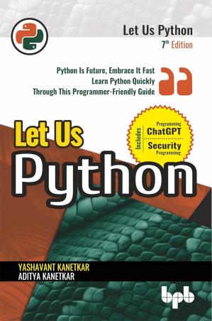 Book cover number 1 for Let Us Python written by Yashavant Kanetkar, Aditya Kanetkar published by BPB Publications