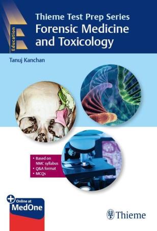 Book cover number 1 for Thieme Test Prep Series Forensic Medicine And Toxicology written by Tanuj Kanchan published by Thieme Medical Publishers