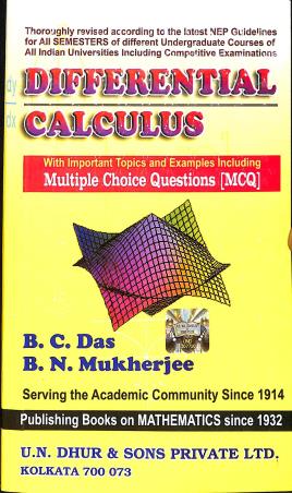 Book cover number 1 for Differential Calculus (Inculding MCQ) 59th Edition written by B. C. Das, B. N. Mukherjee published by U. N. Dhur & Sons Private Ltd.