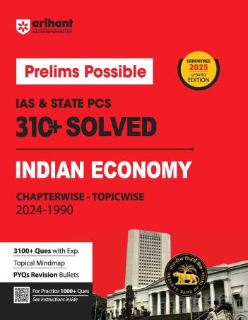 Book cover number 1 for Prelims Possible IAS & State PCS 310 + Solved Indian Economy Chapterwise Topicwise 2024-1990 written by Fazle Kibria, Ashutosh Singh published by Arihant Publications (India) Limited